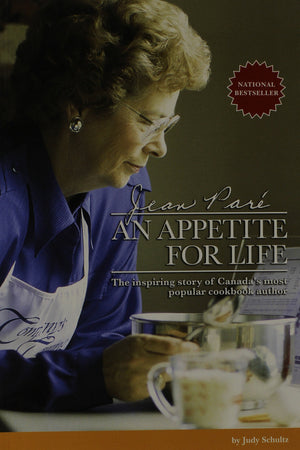Jean Pare An Appetite For Life The Inspiring Story Of Canada's Most Popular Cookbook Author,Used