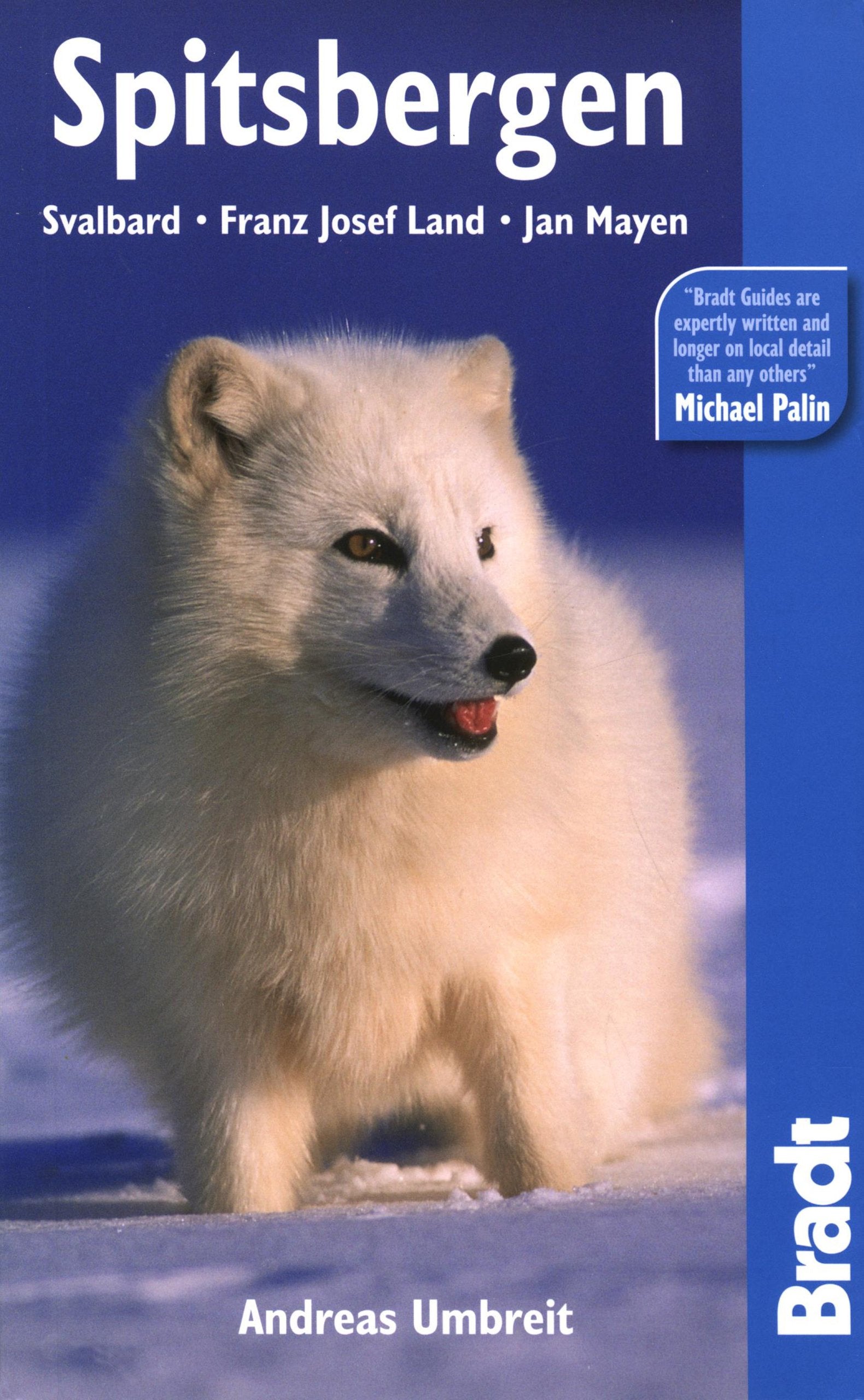 Bradt Spitsbergen: Svalbard, Franz Josef Land, Jan Mayen (Bradt Travel Guides),Used