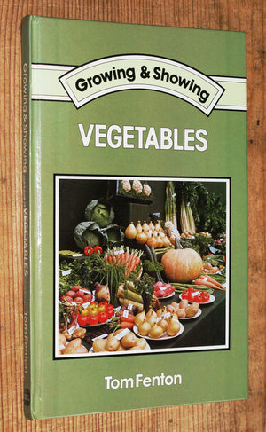 Growing And Showing Vegetables-used