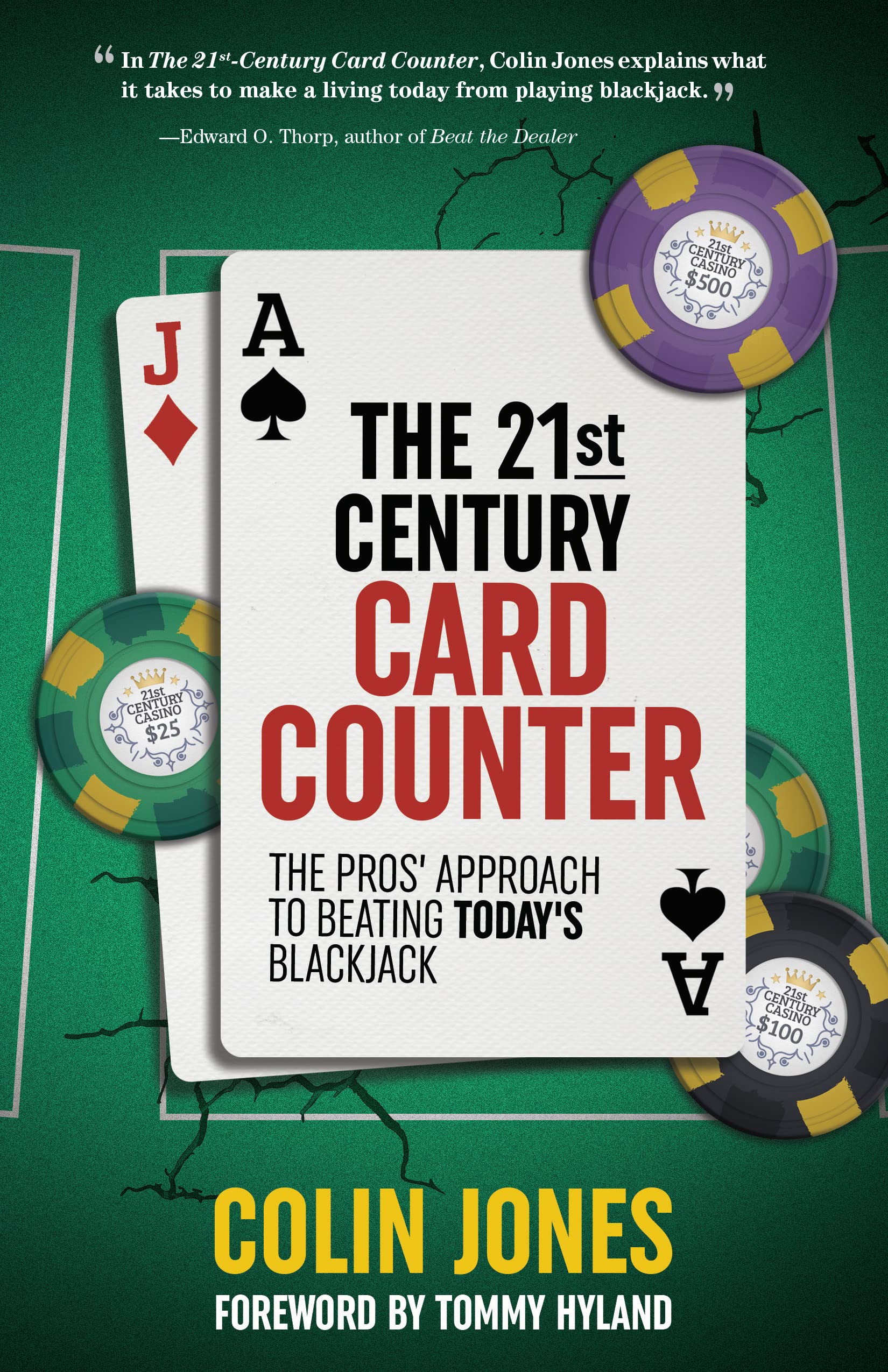 The 21Stcentury Card Counter: The Pros' Approach To Beating Today'S Blackjack
