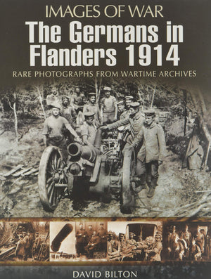 The Germans in Flanders 1914  1915 (Images of War),Used