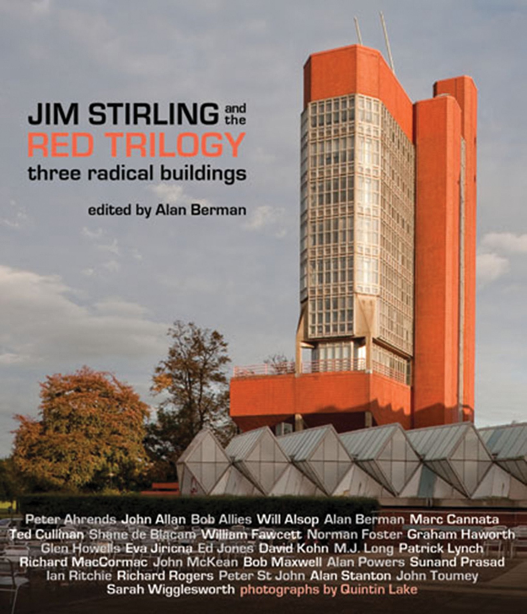 Jim Stirling And The Red Trilogy: Three Radical Buildings,New