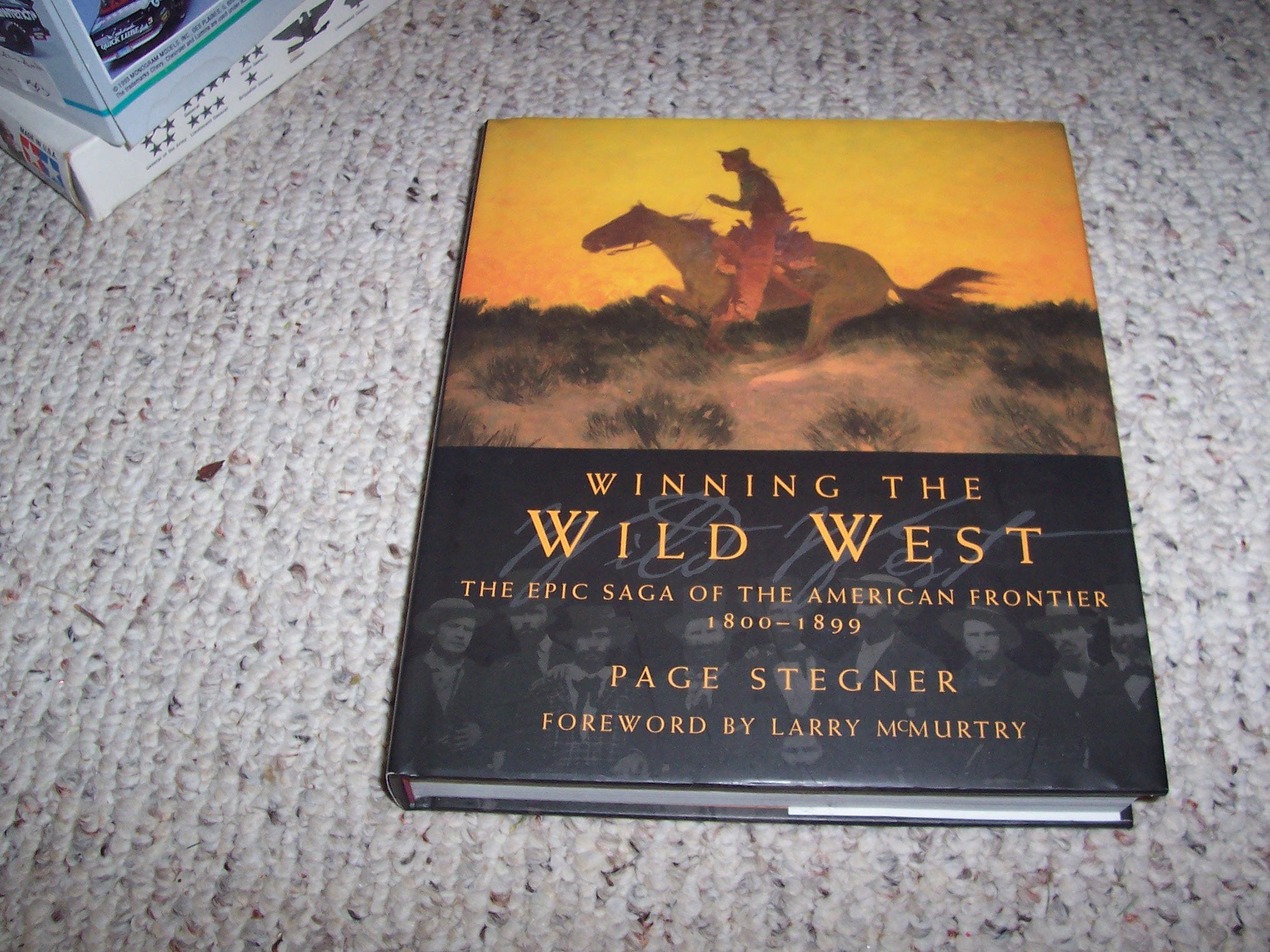 Winning the Wild West: The Epic Saga of the American Frontier, 18001899,Used