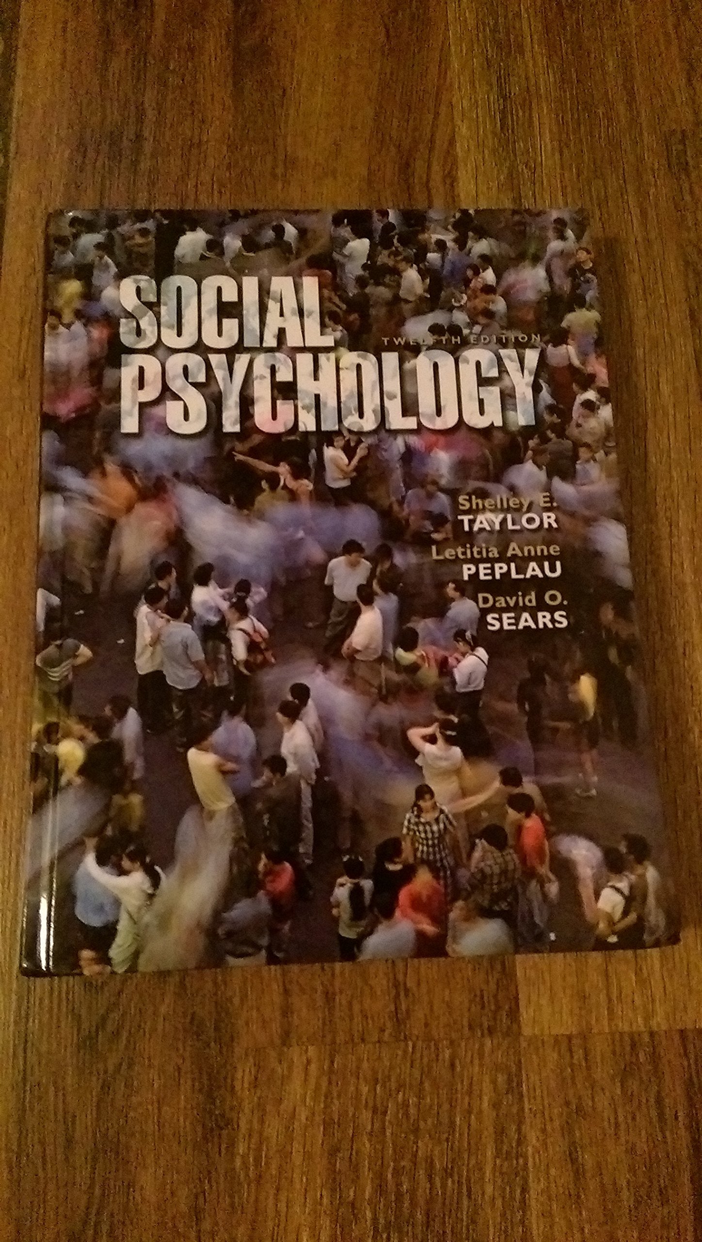Social Psychology (12th Edition),New