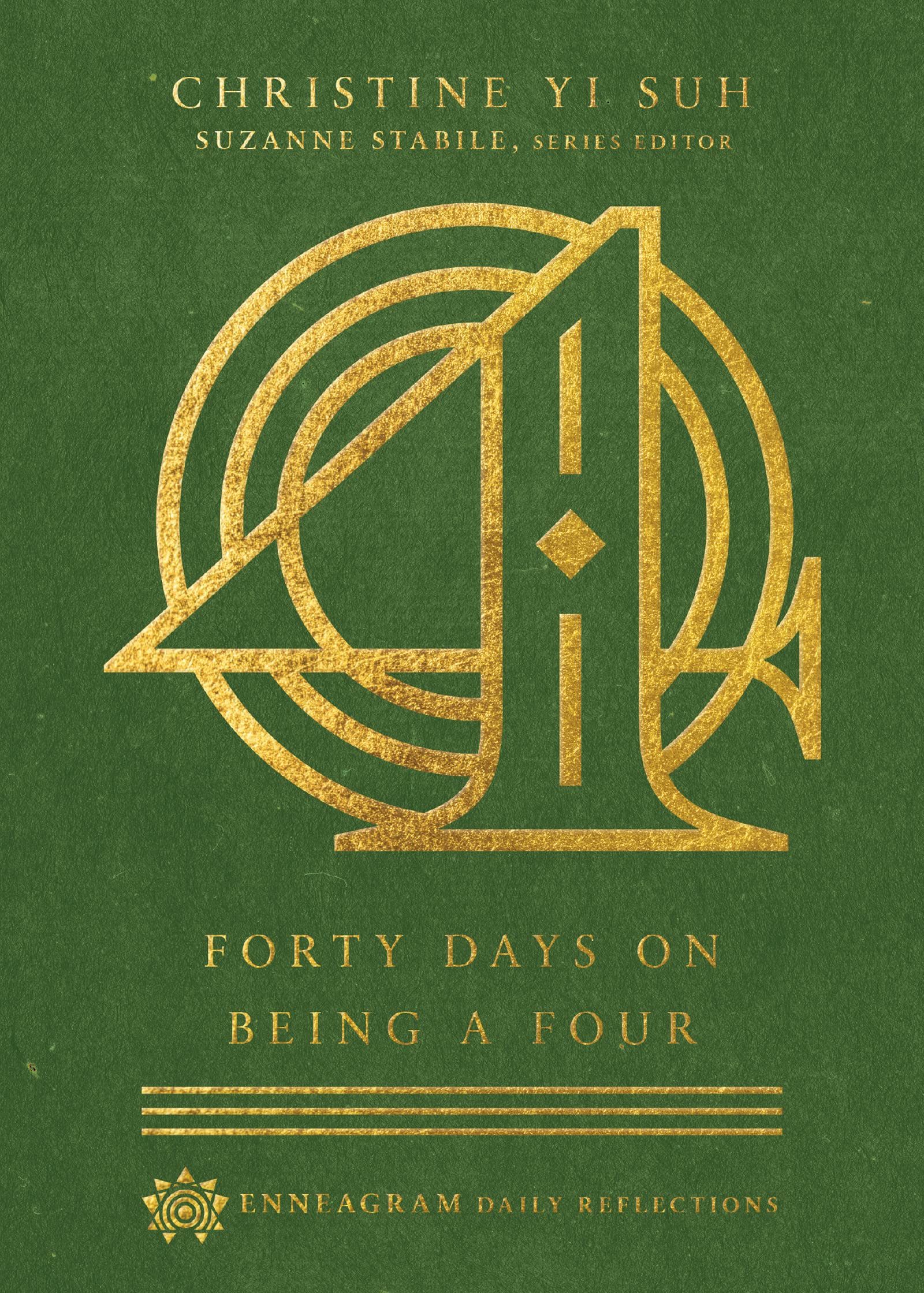 Forty Days on Being a Four (Enneagram Daily Reflections),Used
