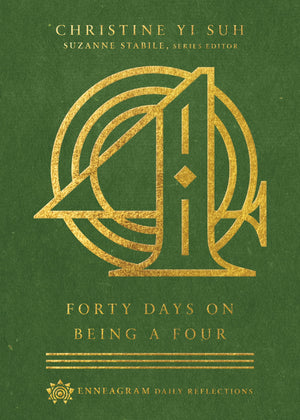 Forty Days on Being a Four (Enneagram Daily Reflections),Used