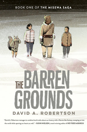 Puffin Canada The Barren Grounds: The Misewa Saga, Book One - Multicolor Adventure Novel for Young Readers