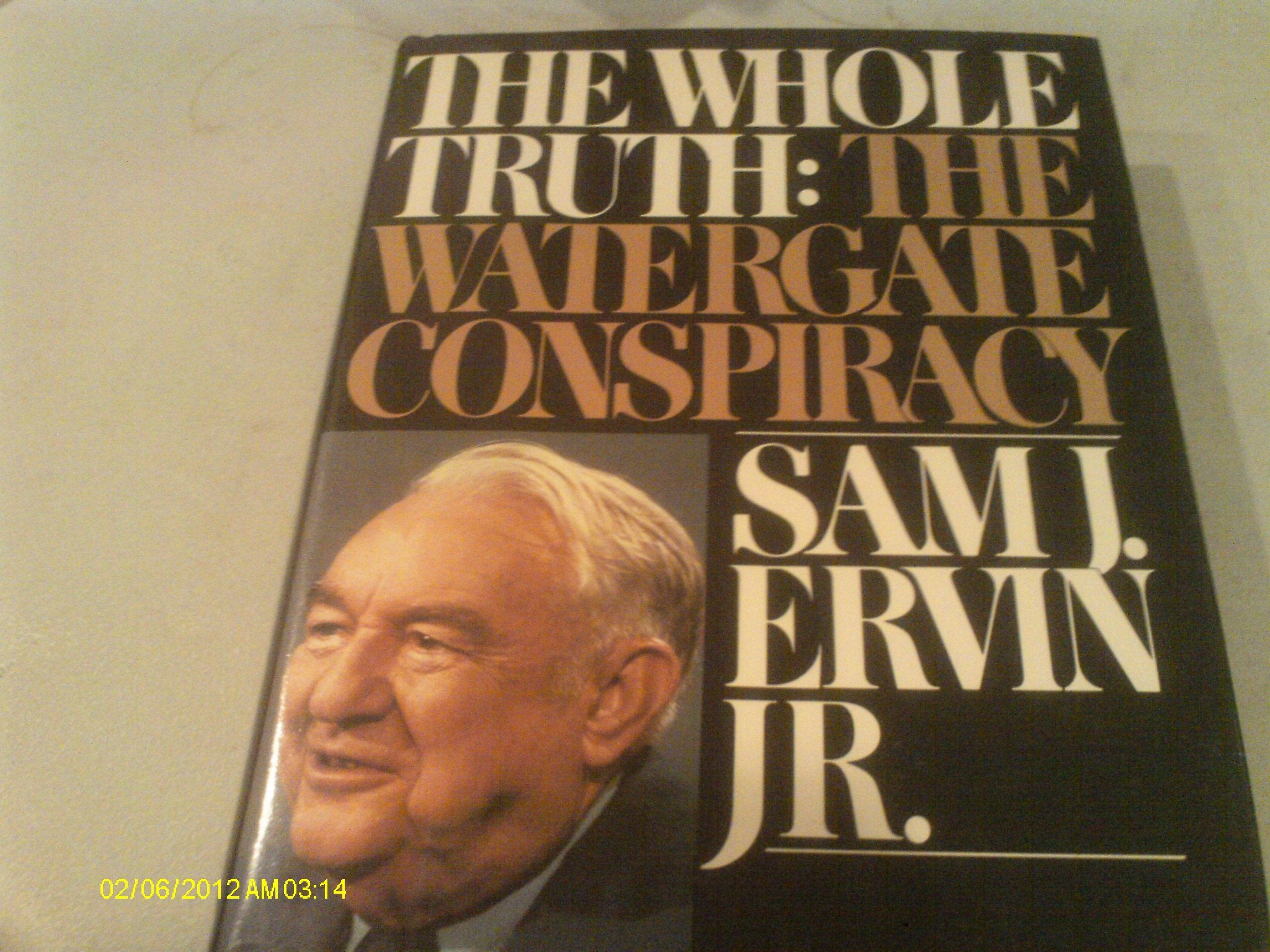 The Whole Truth: The Watergate Conspiracy