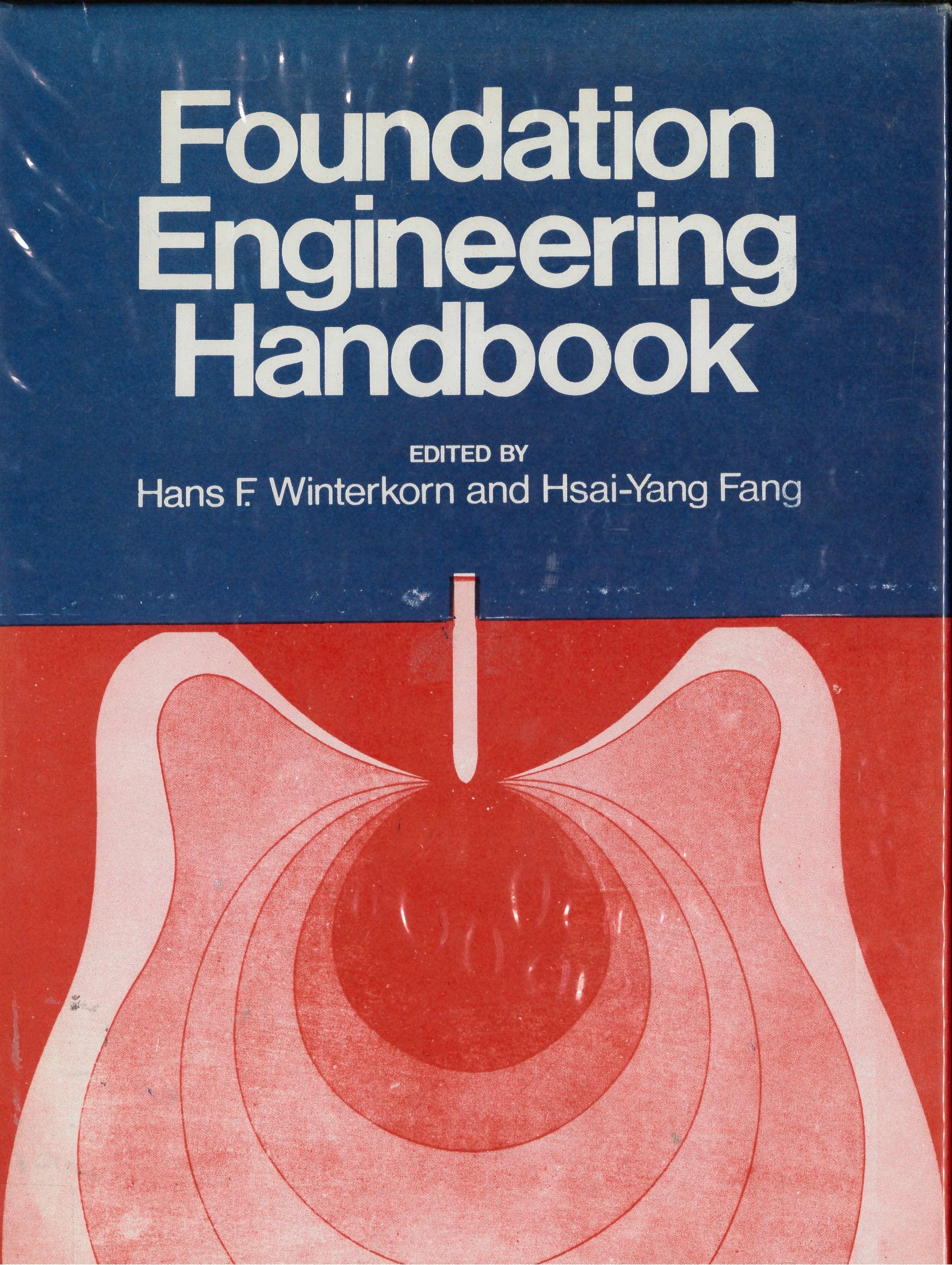 Foundation Engineering Handbook (Miscellaneous/Catalogs),Used