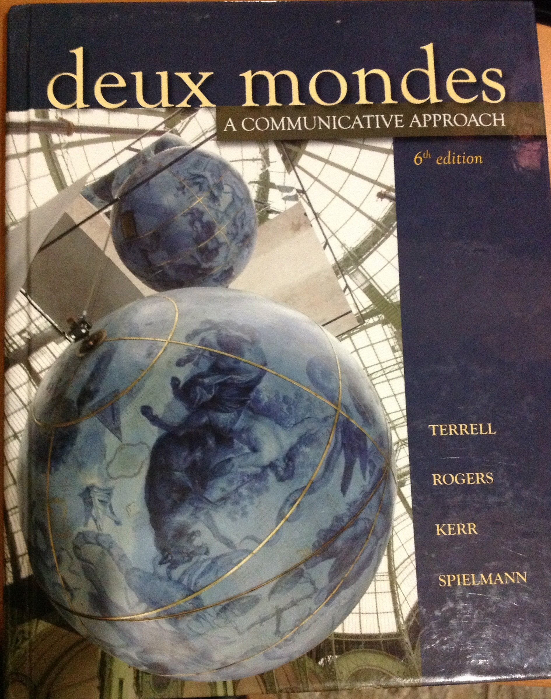 Deux mondes: A communicative approach, Sixth Student Edition,New