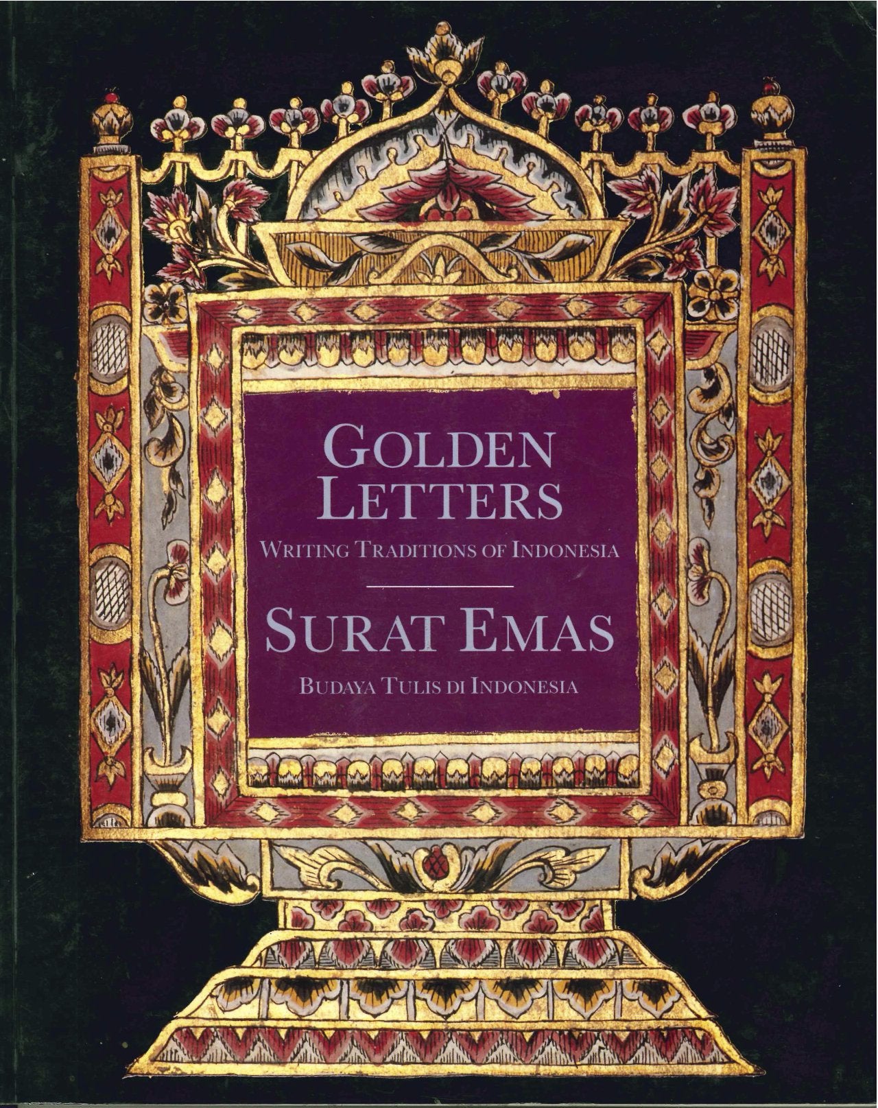 Golden Letters: Writing Traditions of Indonesia / Surat Emas: Budaya Tulis di Indonesia,Used