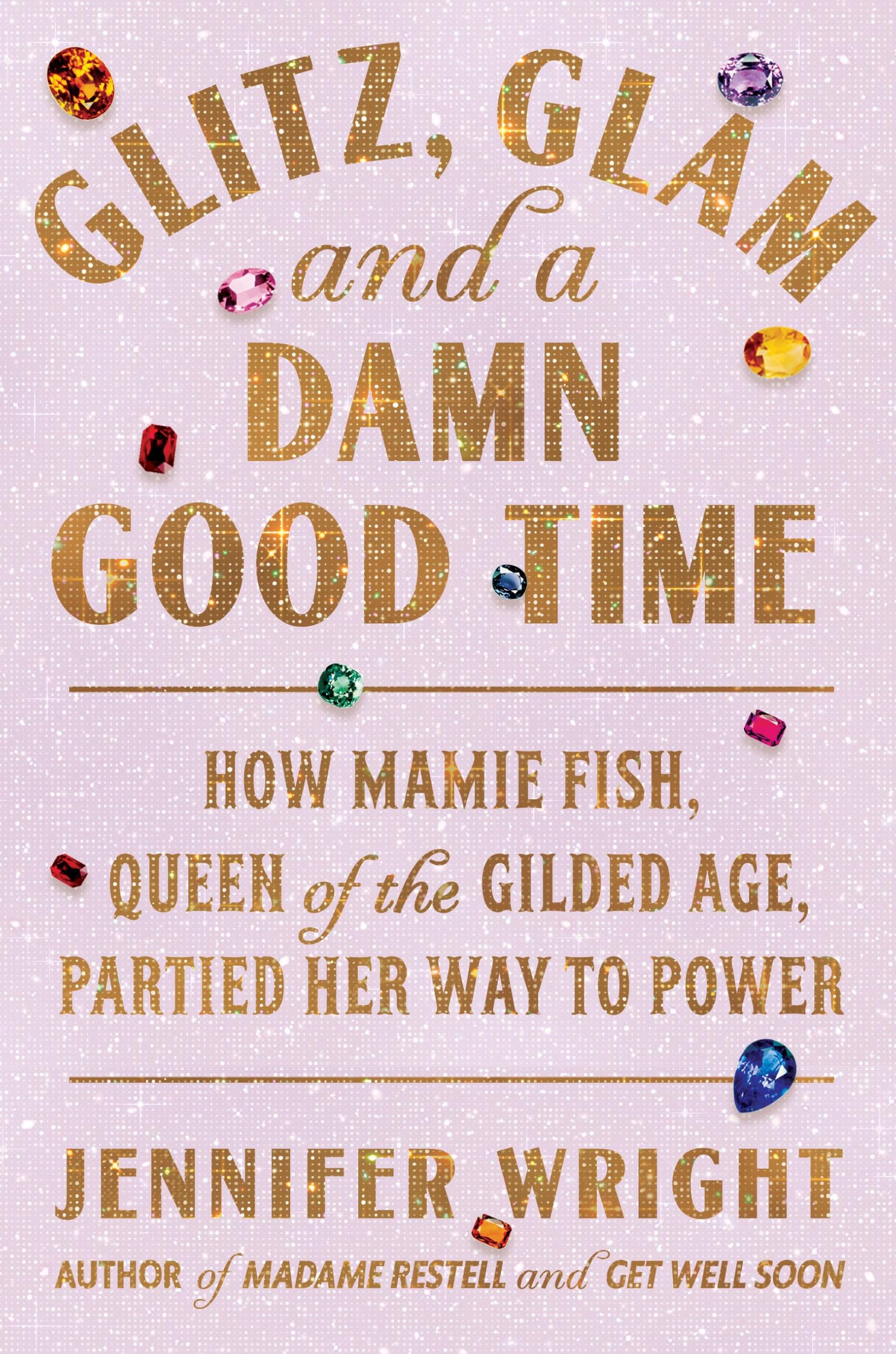 Glitz Glam & A Damn Good Time