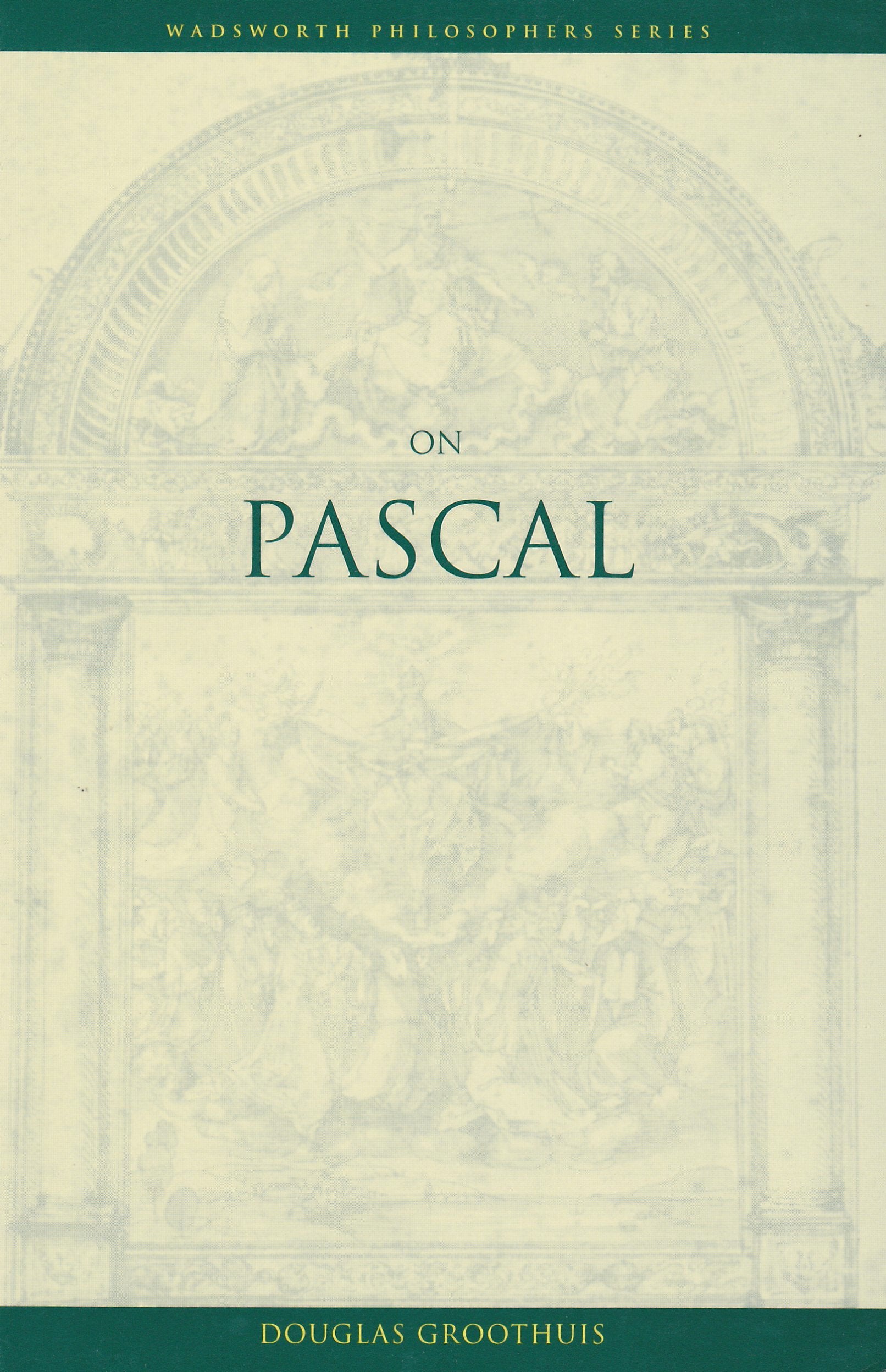 On Pascal (Wadsworth Philosophers Series),Used