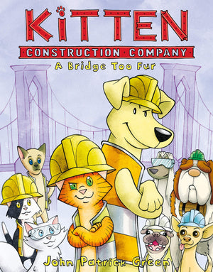 Kitten Construction Company: A Bridge Too Fur (Kitten Construction Company, 2)