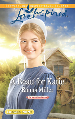 A Beau for Katie (The Amish Matchmaker, 3),Used