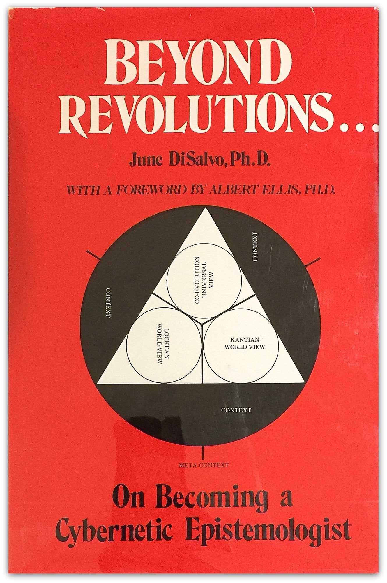 Beyond Revolutions: On Becoming a Cybernetic Epistemologist,Used