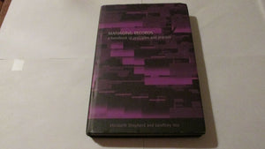 Managing Records: A Handbook of Principles and Practice,Used
