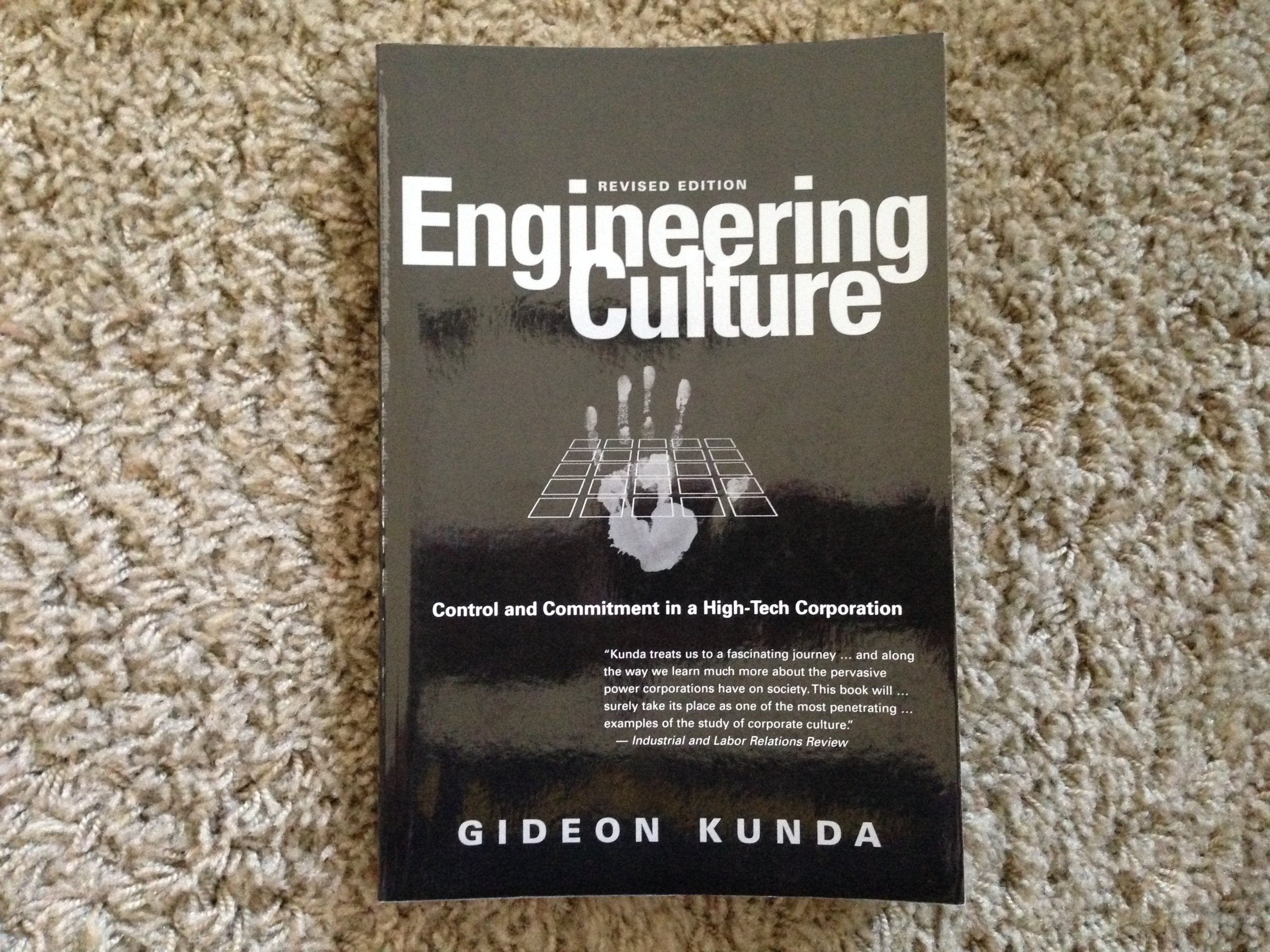 Engineering Culture: Control And Commitment In A Hightech Corporation