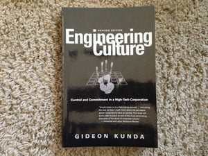 Engineering Culture: Control And Commitment In A Hightech Corporation