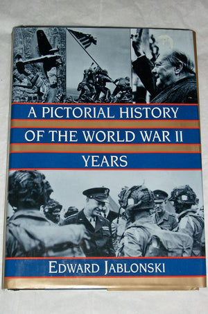 A Pictorial History Of The World War Ii Years,Used