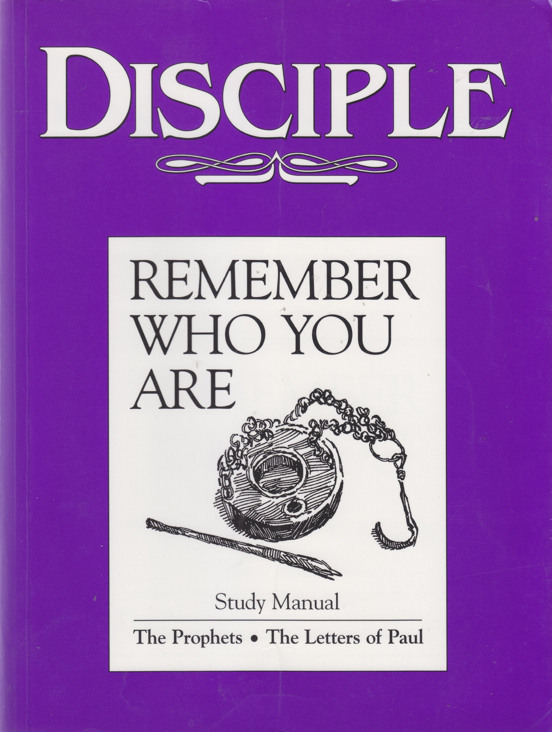 Disciple: Remember Who You Are: the Prophets, the Letters of Paul,Used