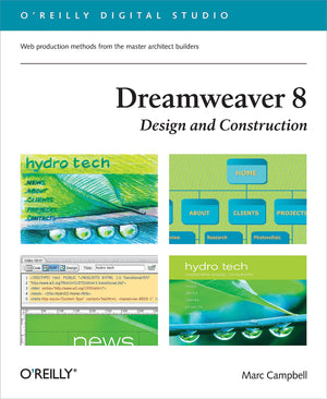 Dreamweaver 8 Design and Construction: Web Design Production Methods from the Master Architect Builders,Used