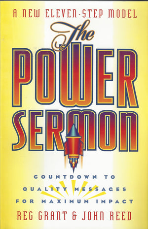 The Power Sermon: Countdown to Quality Messages for Maximum Impact,New