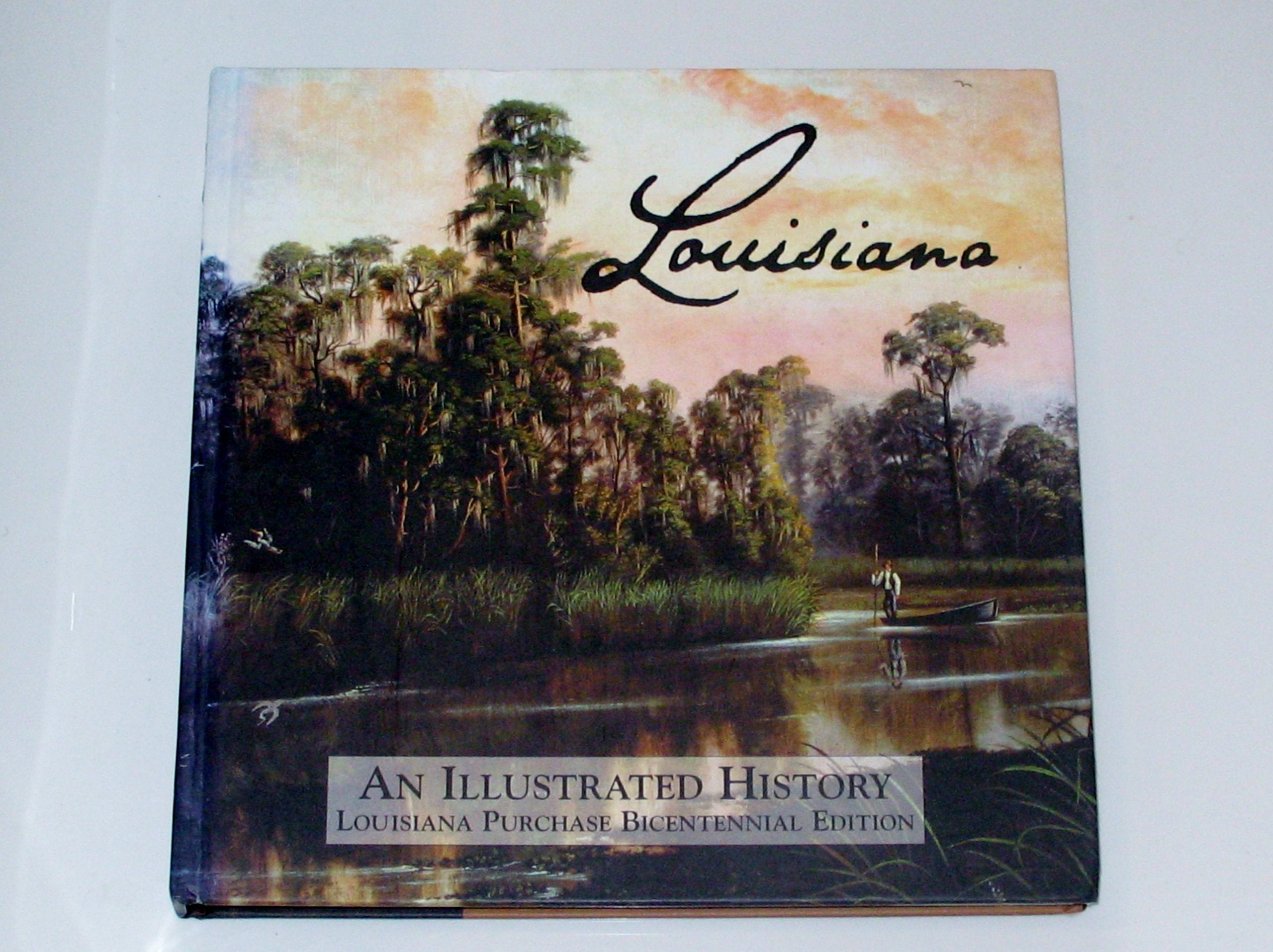 Louisiana: An Illustrated History,Used