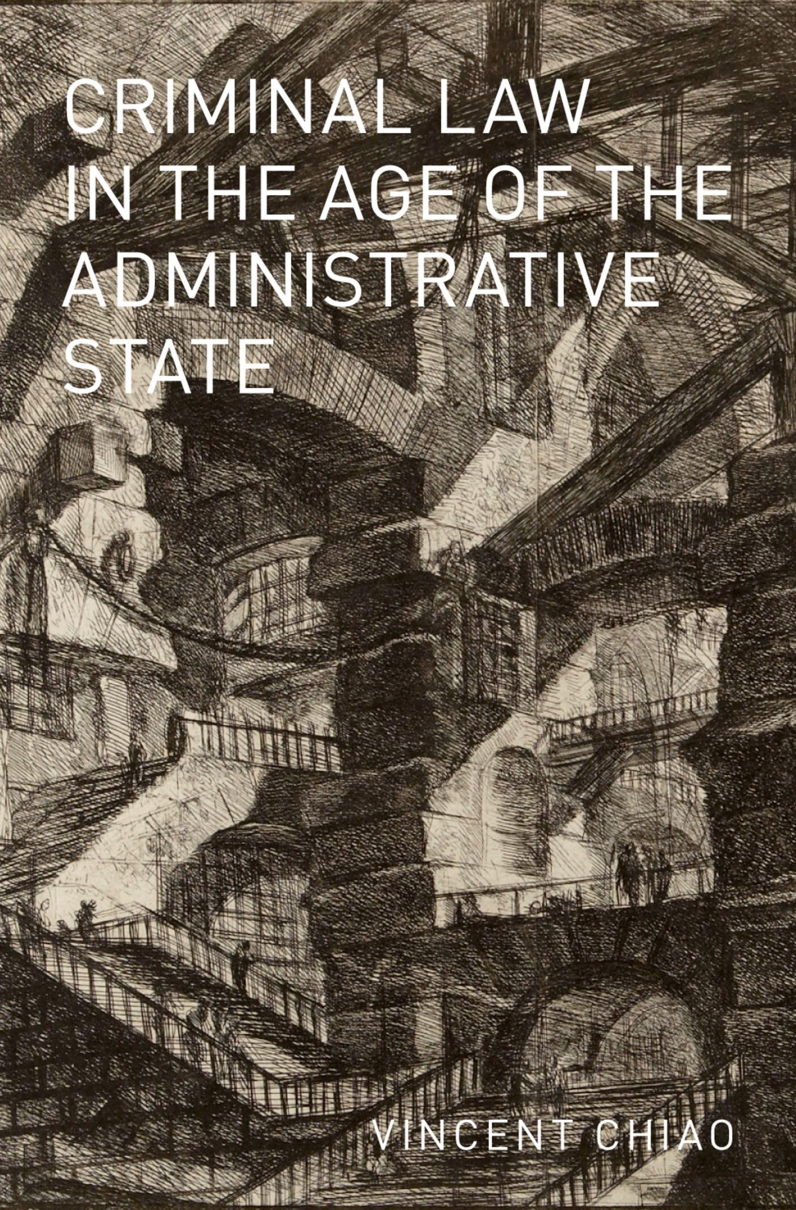 Criminal Law in the Age of the Administrative State (Studies in Penal Theory and Philosophy),Used