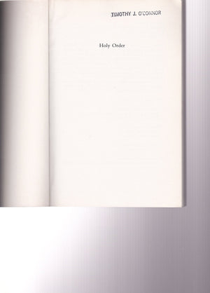 Holy Order: The Apostolic Ministry from the New Testament to the Second Vatican Council (Oscott Series, 5),Used