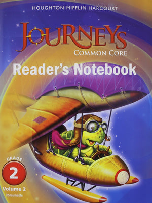 Common Core Reader'S Notebook Consumable Volume 2 Grade 2 (Journeys),New