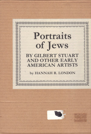 Portraits of Jews By Gilbert Stuart And Other Early American Artists,Used