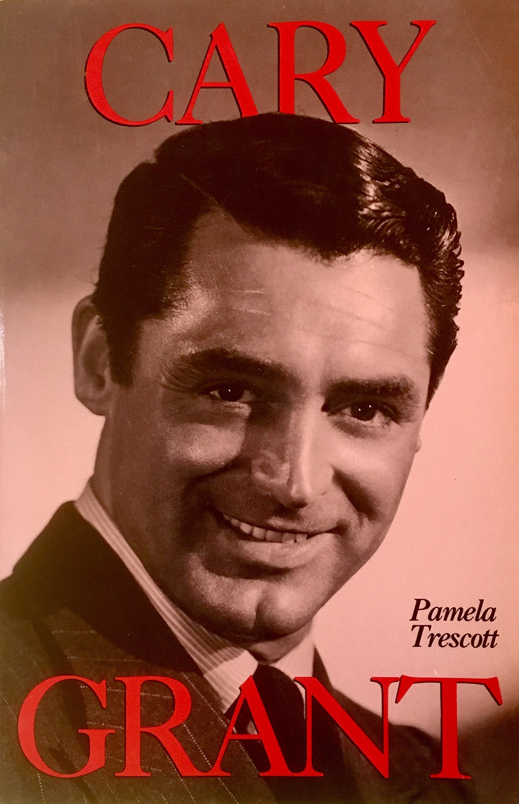 Cary Grant: His Movies and His Life