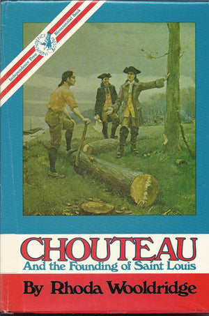 Chouteau and the founding of Saint Louis,Used