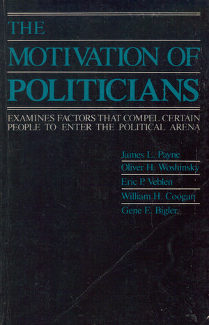 The Motivation of Politicians,Used