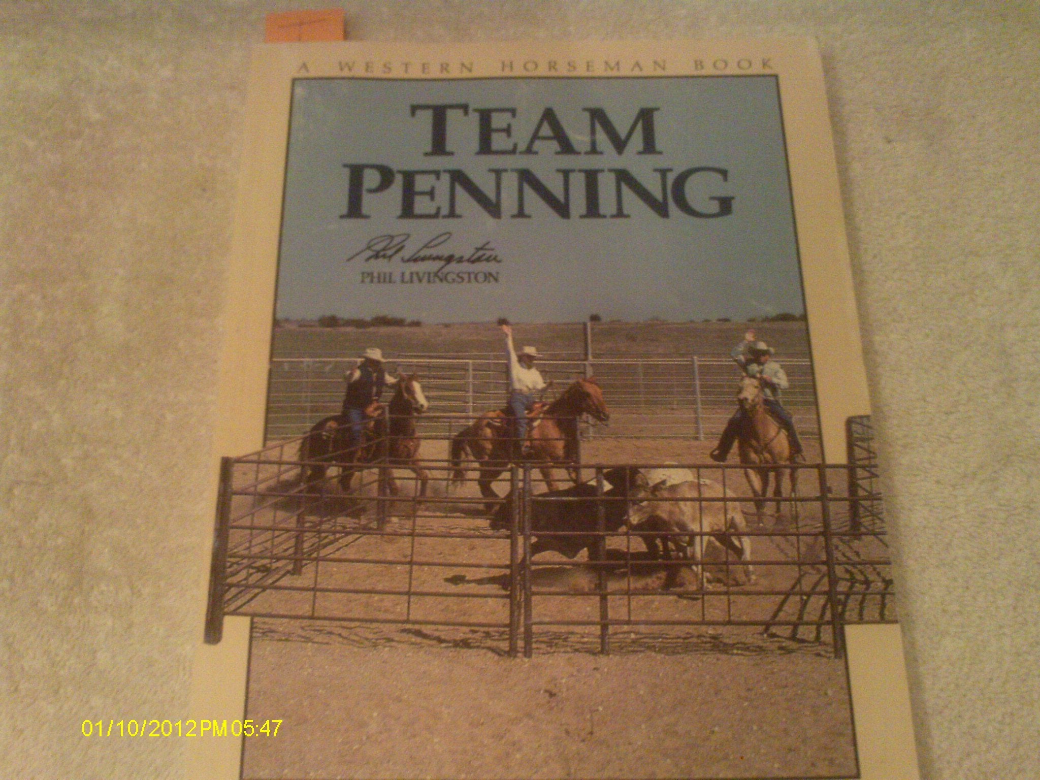 Team Penning: A Guide to Competing Successfully In The Popular Sport,Used