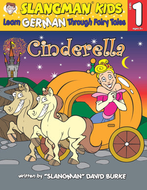 Cinderella (Level 1): Learn German Through Fairy Tales (Foreign Language Through Fairy Tales) (English And German Edition),New