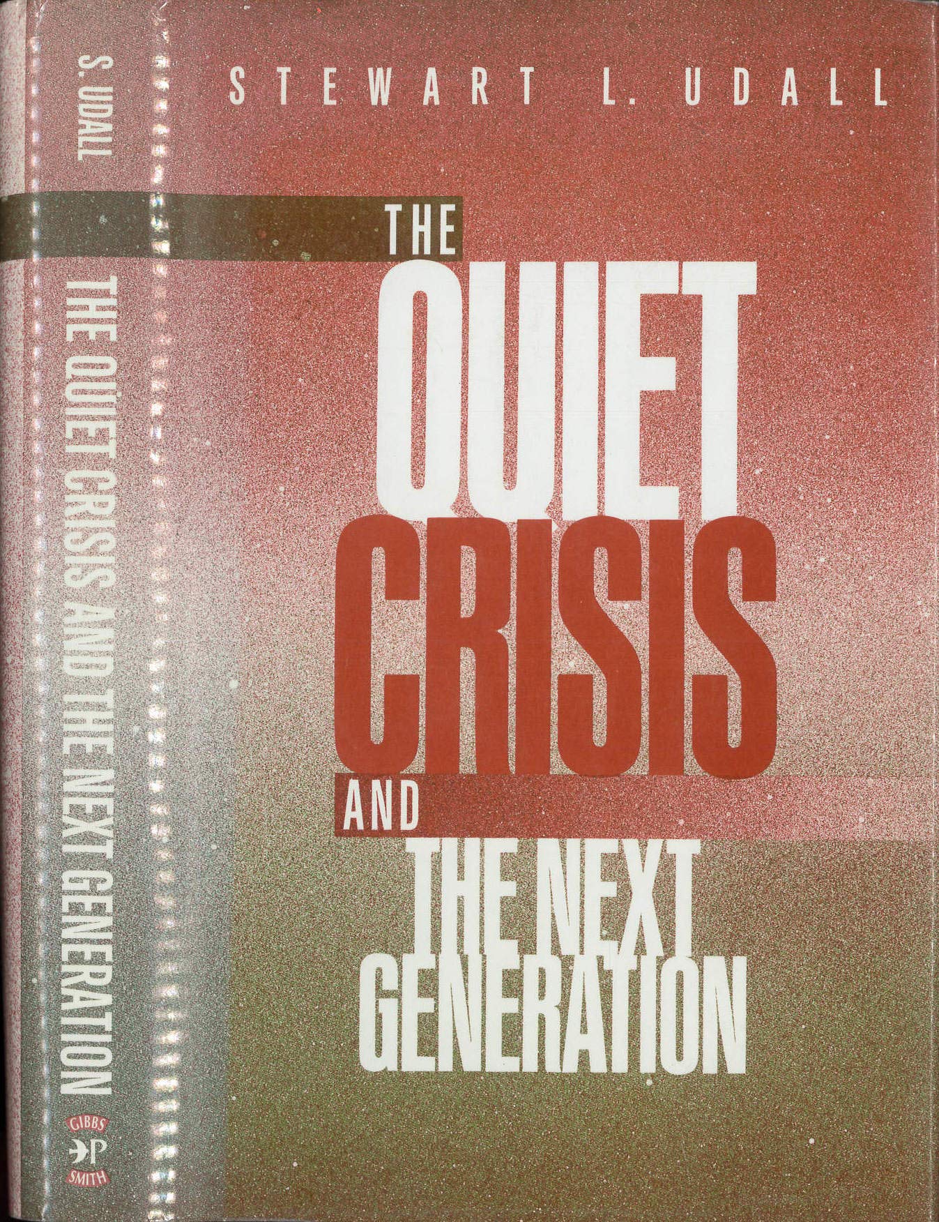 The Quiet Crisis and the Next Generation,Used