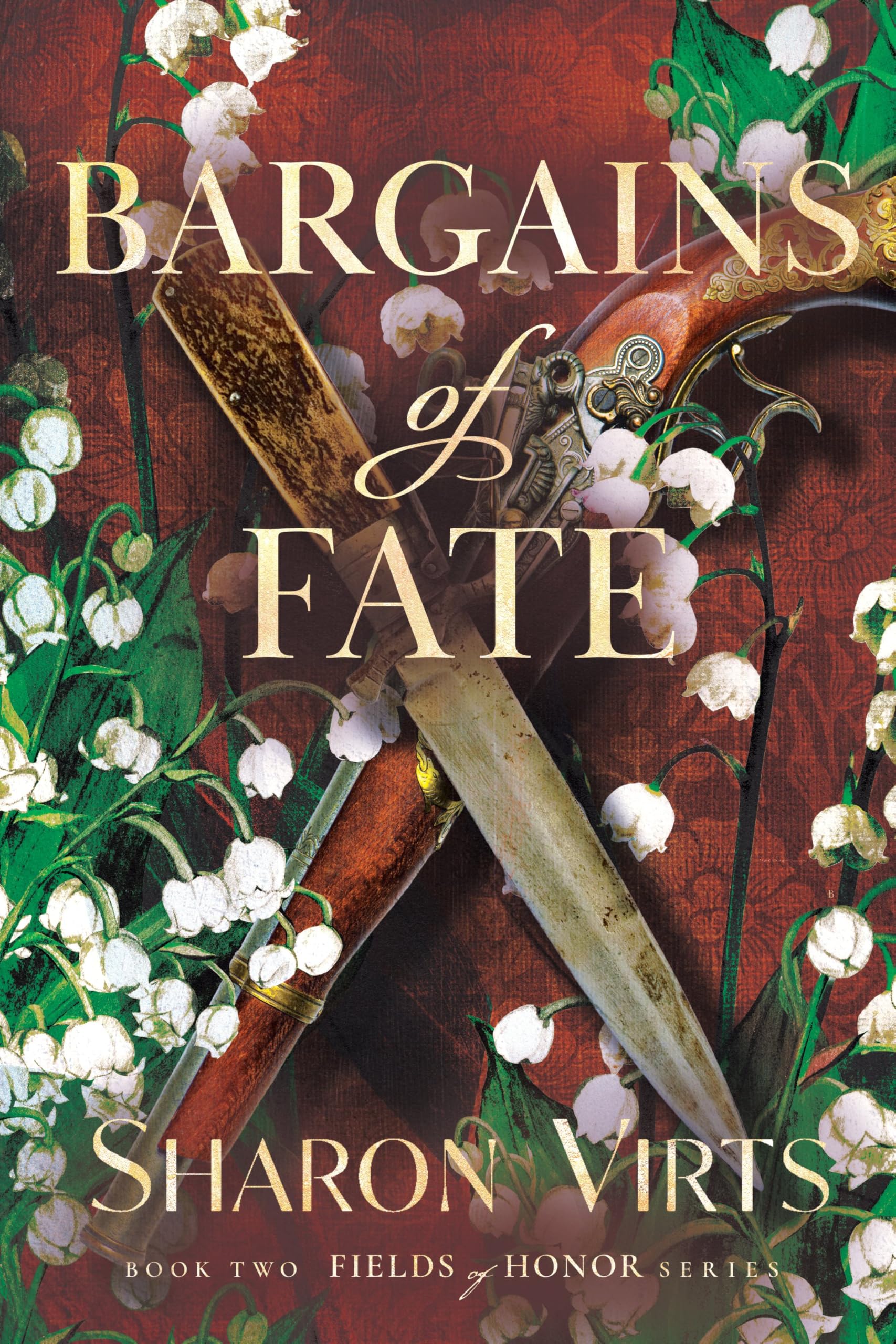 Bargains Of Fate: Book Two In The Fields Of Honor Series