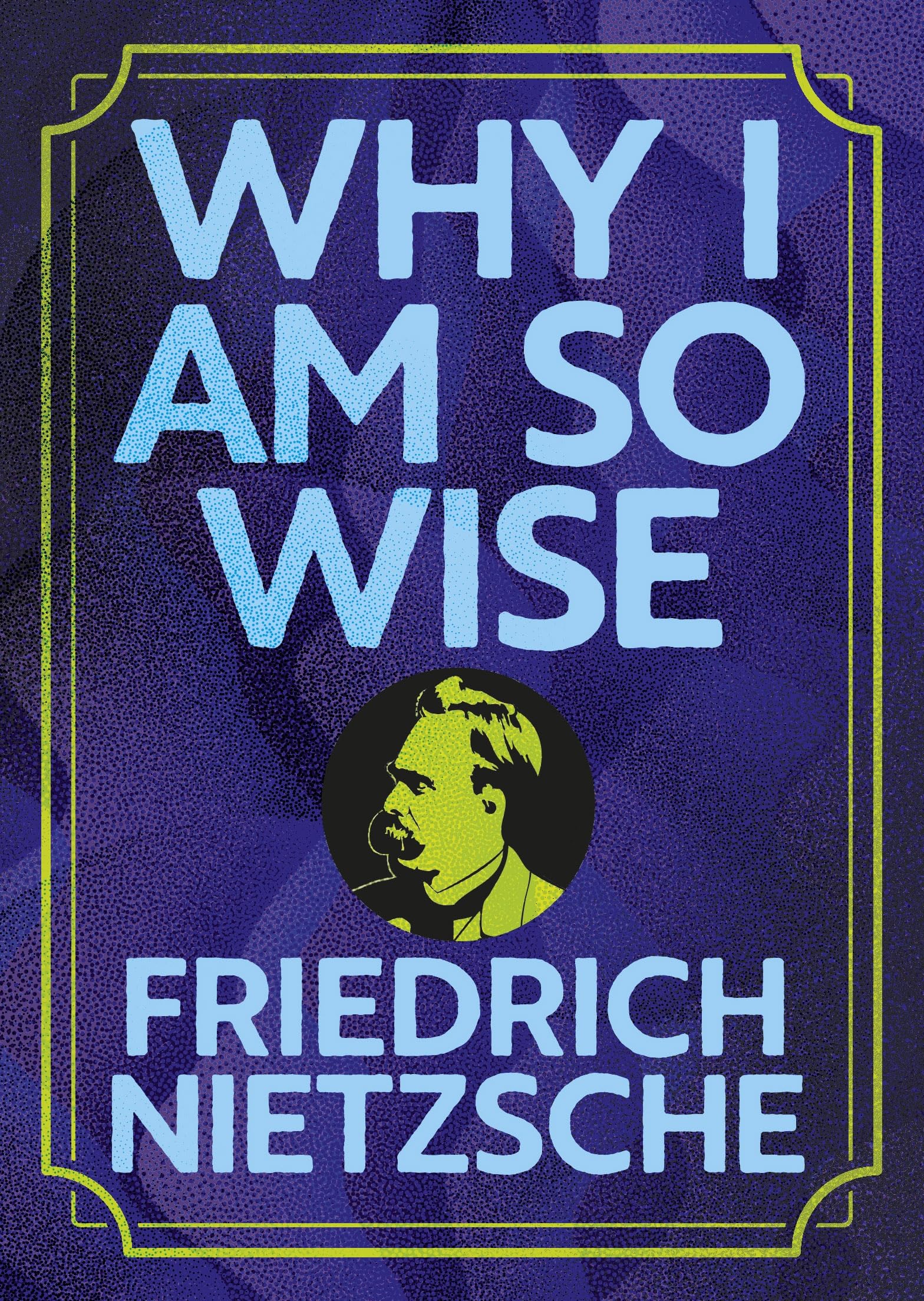 Why I Am So Wise (Arcturus Pocket Wisdom)