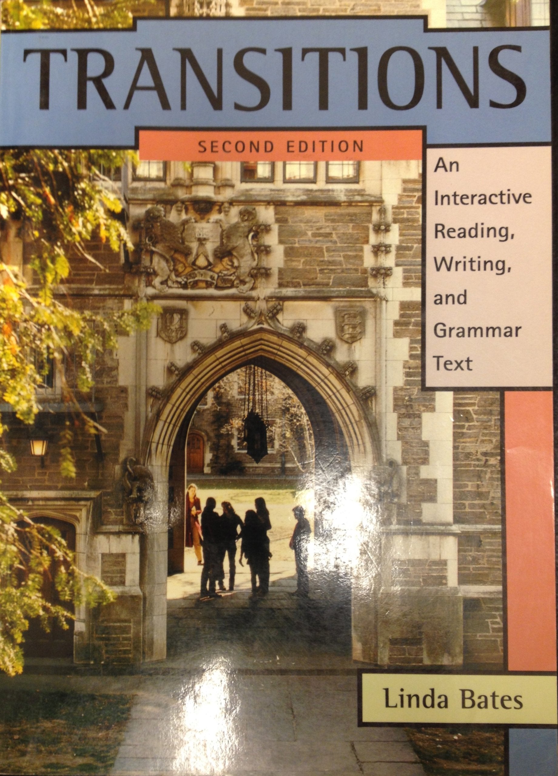 Transitions: An Interactive Reading, Writing, and Grammar Text (Transitions Second Edition),Used