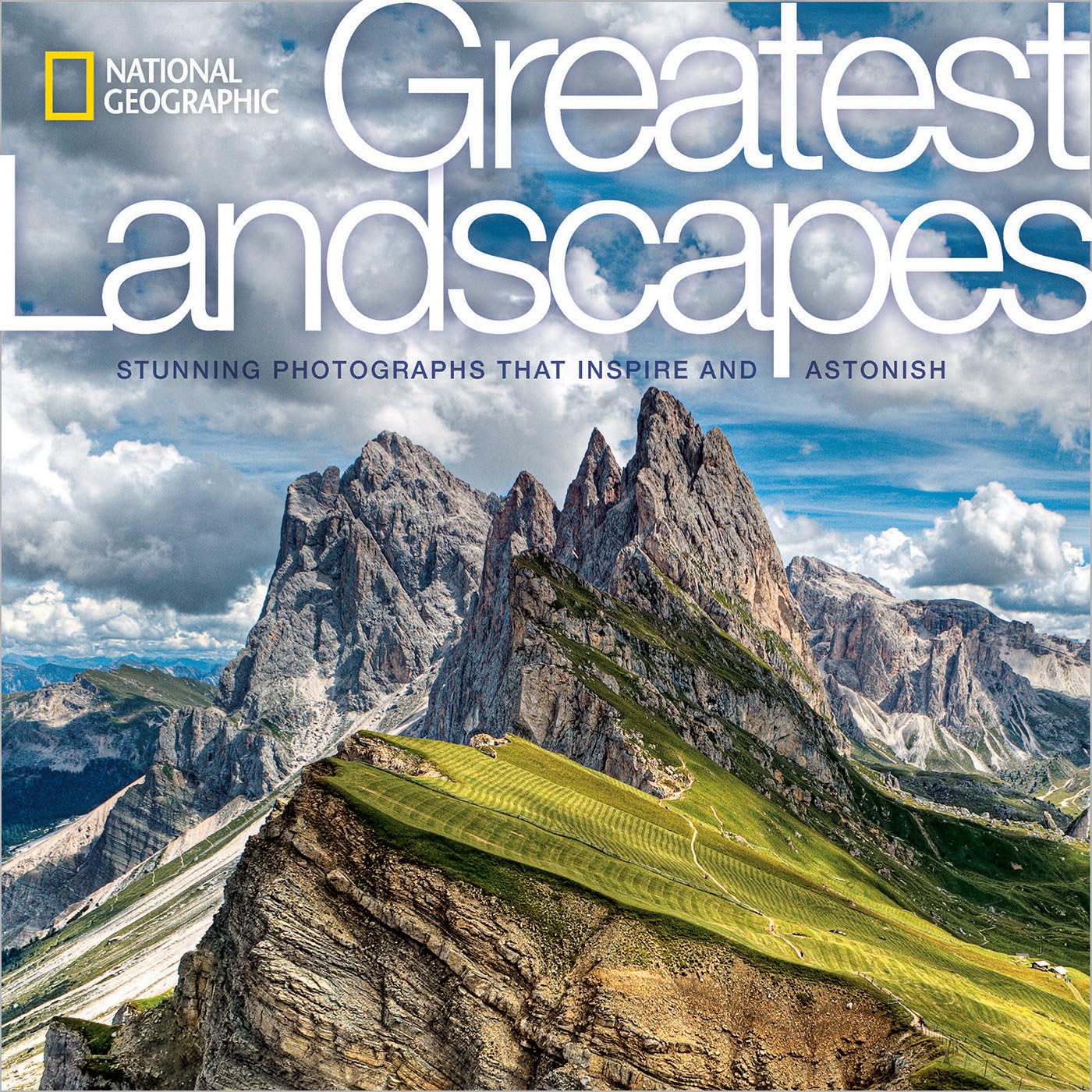 National Geographic Greatest Landscapes: Stunning Photographs That Inspire and Astonish,Used