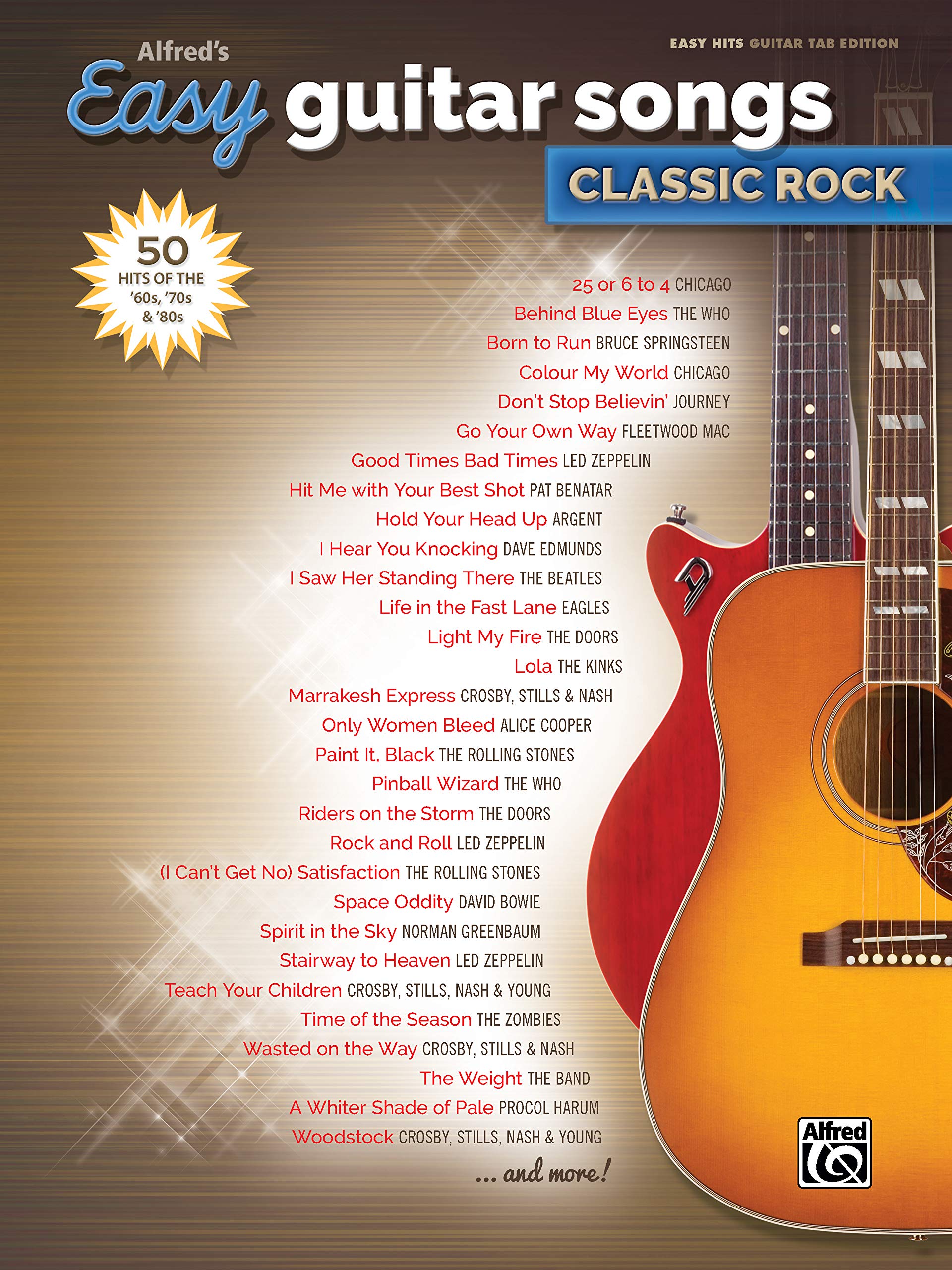 Alfred's Easy Guitar Songs  Classic Rock: 50 Hits of the '60s, '70s & '80s,New