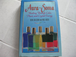 AuraSoma: Healing Through Color, Plants, and Crystal Energy,Used
