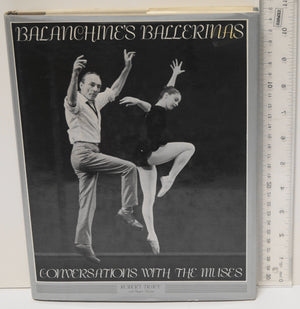 Balanchine's Ballerinas: Conversations with the Muses,Used