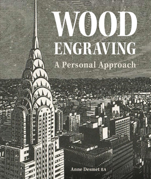 Wood Engraving  A Personal Approach: A Personal Approach