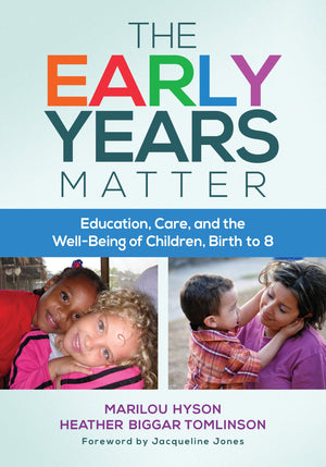 The Early Years Matter: Education, Care, And The Wellbeing Of Children, Birth To 8 (Early Childhood Education Series)