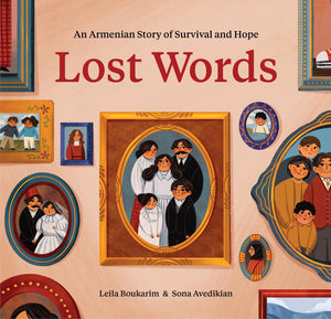 Lost Words: An Armenian Story Of Survival And Hope,Used