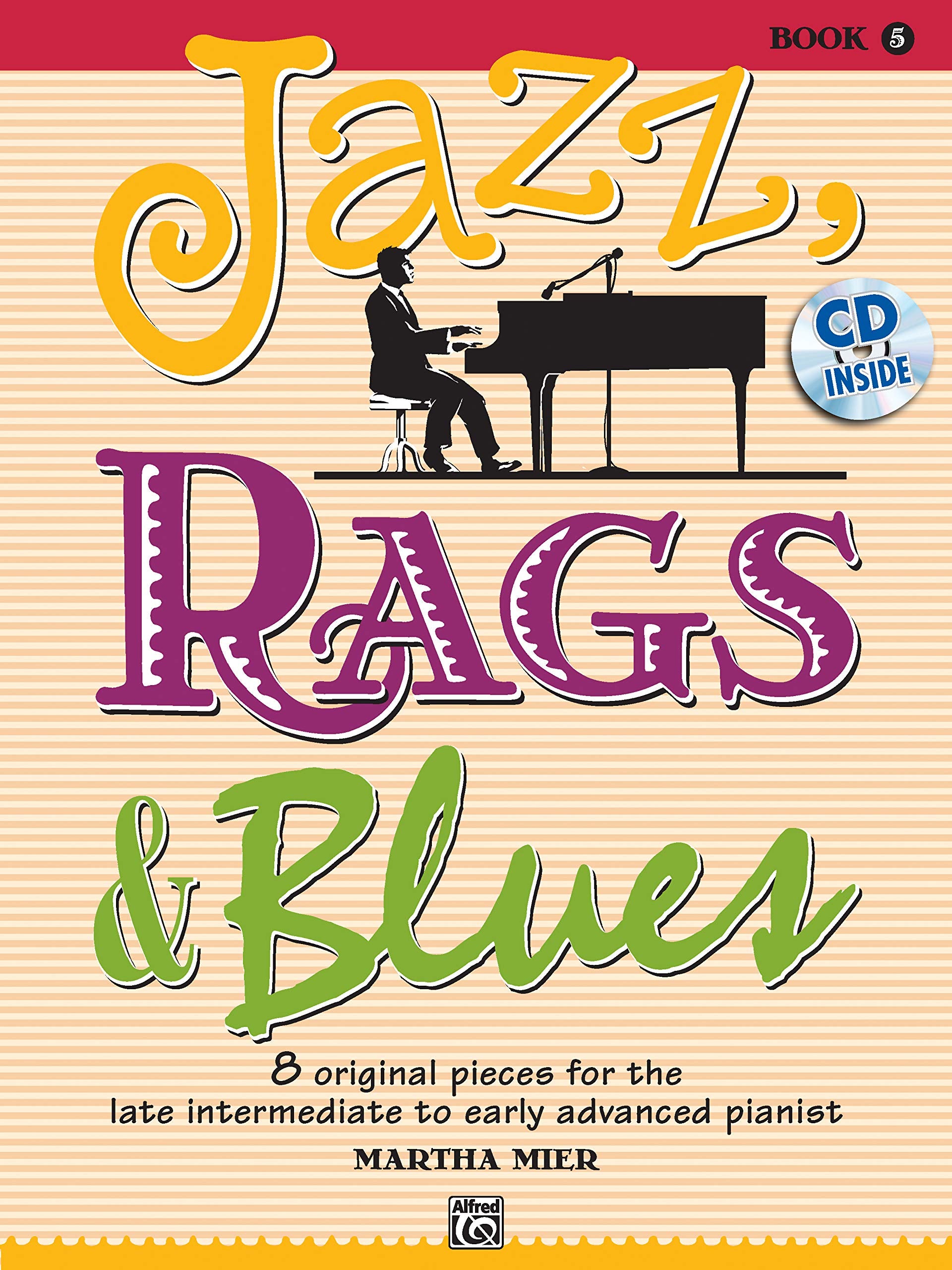 Jazz, Rags & Blues, Bk 5: 8 Original Pieces for the Later Intermediate to Early Advanced Pianist, Book & CD,Used
