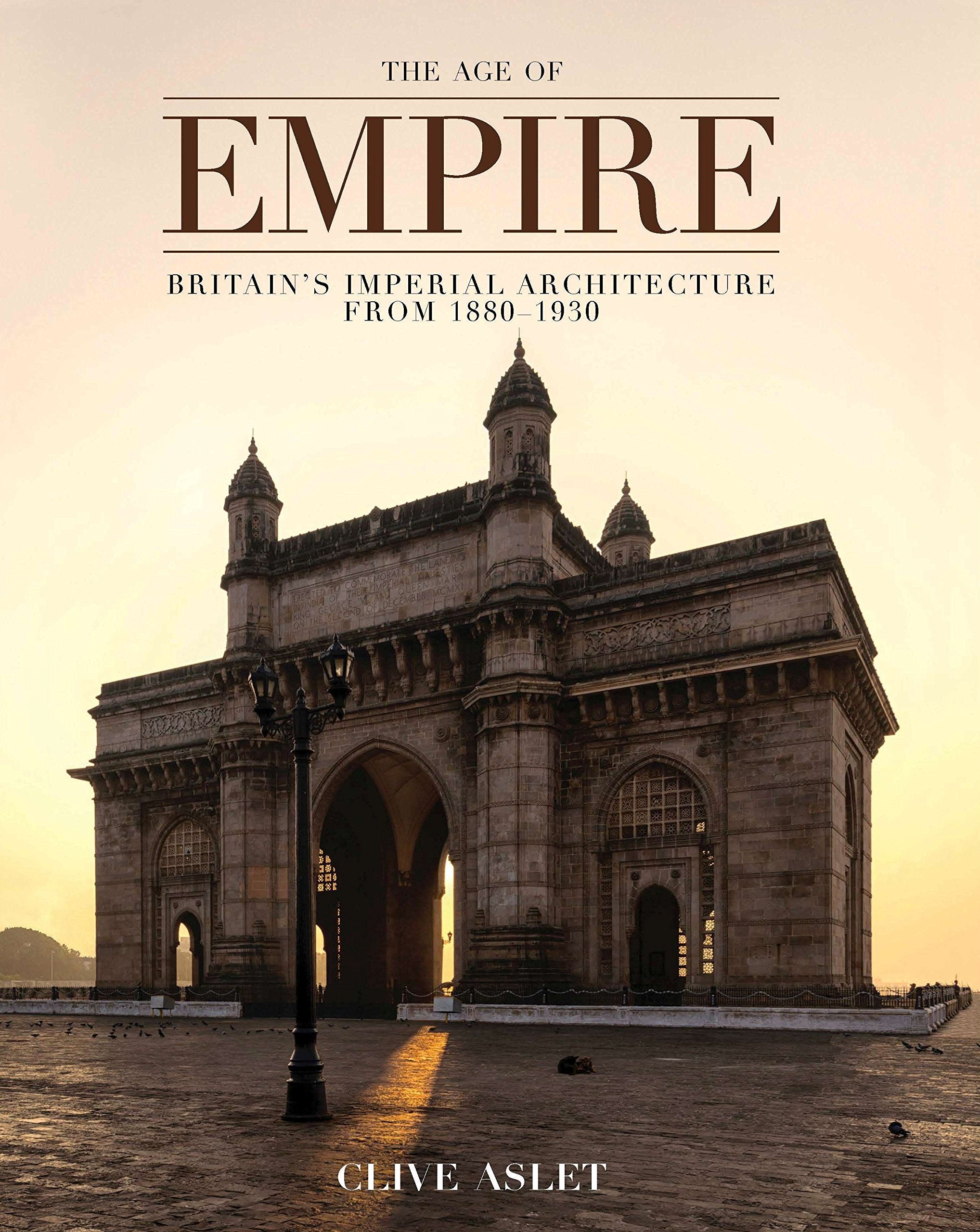 The Age of Empire: Britain's Imperial Architecture,Used